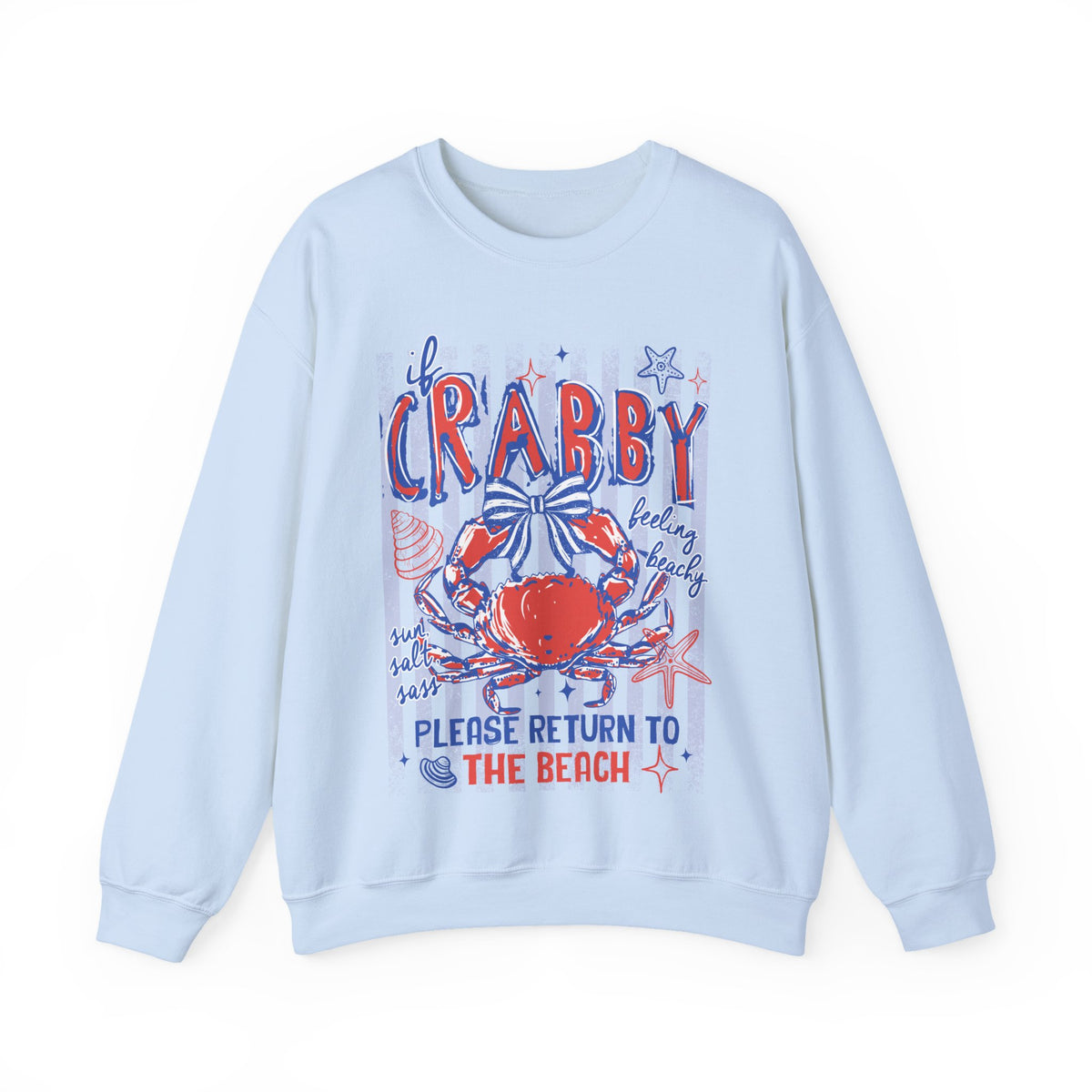 If Crabby, Please Return to Beach – Gildan Heavy Blend | Trendy Men's & Women’s Soft Sweatshirt. Direct to Garment. Printed & Shipped in the USA. Unisex Sizes.