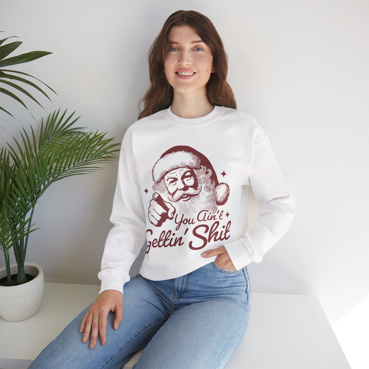 Vintage Santa "You Ain't Gettin' Shit" Funny Christmas – Gildan Heavy Blend | Trendy Women’s and Men's Soft Sweatshirt. Direct to Garment. Printed & Shipped in the USA. Unisex Sizes.