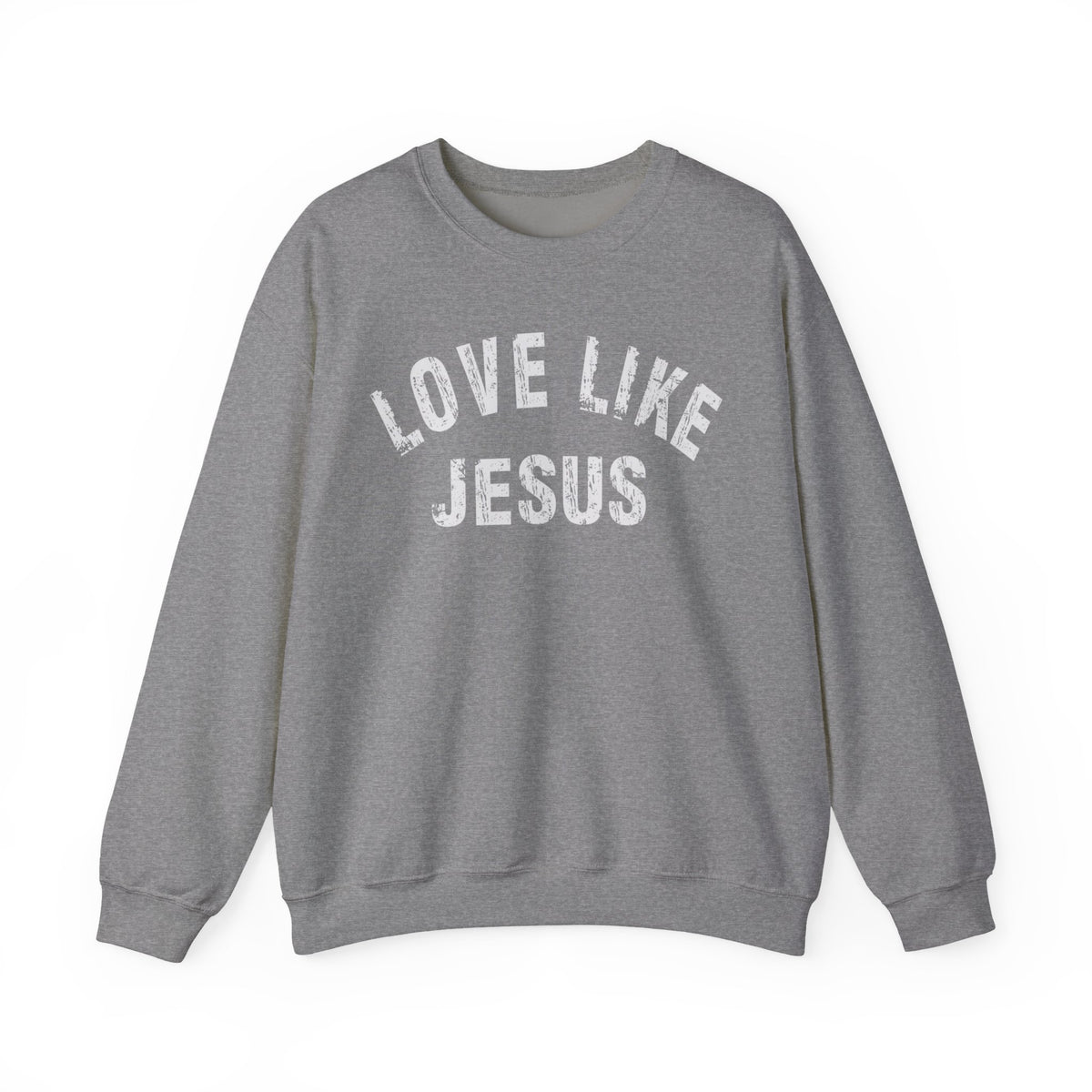 Love Like Jesus - Distressed – Gildan Heavy Blend | Trendy Men's and Women’s Soft Sweatshirt. Direct to Garment. Printed & Shipped in the USA. Unisex Sizes.