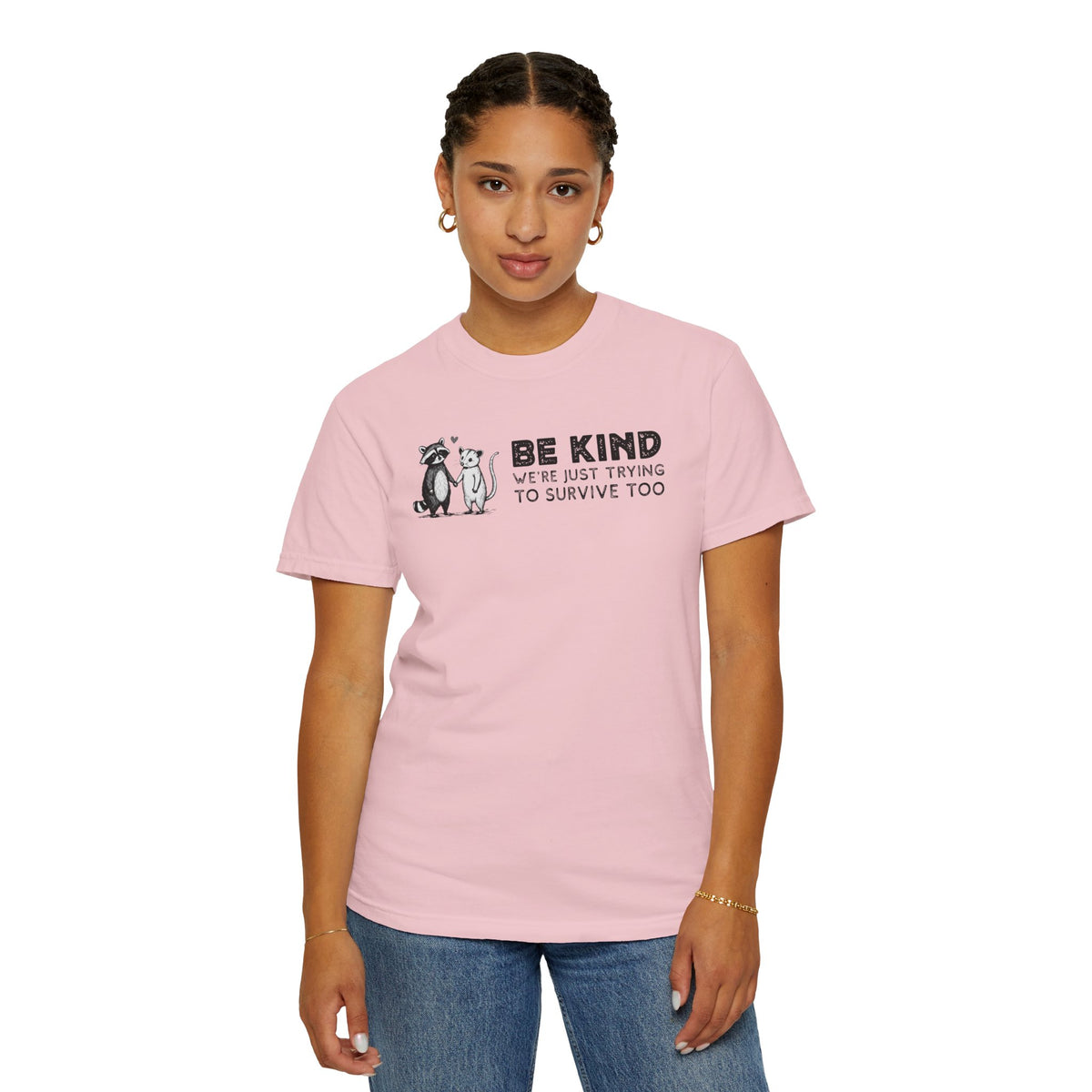 Be Kind We're Just Trying To Survive Too - Possum Raccoon *This Shirt Saves Lives* - Comfort Colors | Trendy Unisex T-Shirt. Direct to Garment. Printed & Shipped in the USA. Unisex Sizes.
