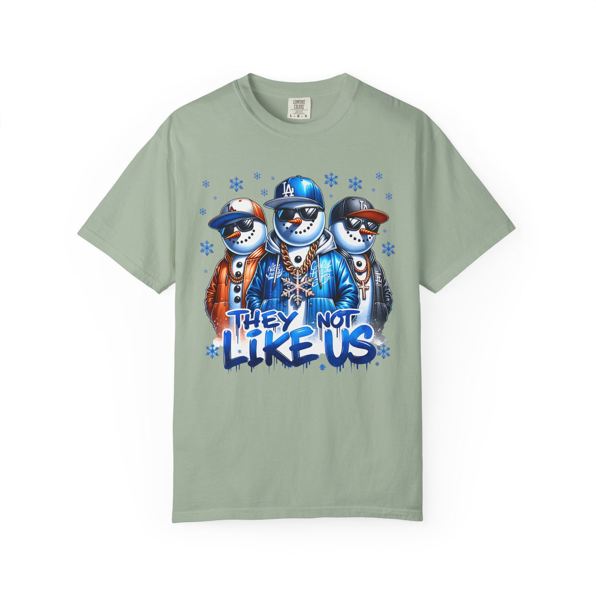 They Not Like Us Snowman - Comfort Colors | Trendy Men's and Women's T-Shirt. Direct to Garment. Printed & Shipped in the USA. Unisex Sizes.