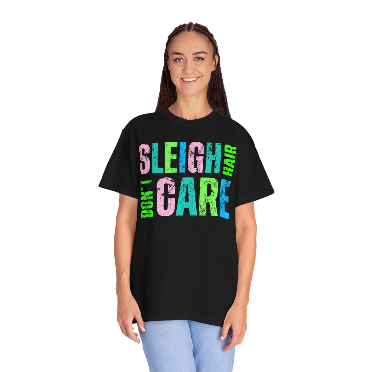 Sleigh Hair Don't Care, Funny Christmas Graphic Tee - Comfort Colors | Trendy Women's T-Shirt. Direct to Garment. Printed & Shipped in the USA. Unisex Sizes.