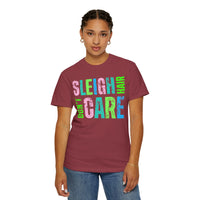 Sleigh Hair Don't Care, Funny Christmas Graphic Tee - Comfort Colors | Trendy Women's T-Shirt. Direct to Garment. Printed & Shipped in the USA. Unisex Sizes.