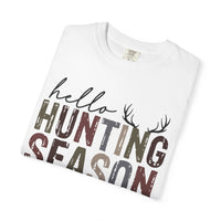 Hello Hunting Season Goodbye Husband Camouflage Wife - Comfort Colors | Trendy Women's T-Shirt. Direct to Garment. Printed & Shipped in the USA. Unisex Sizes.