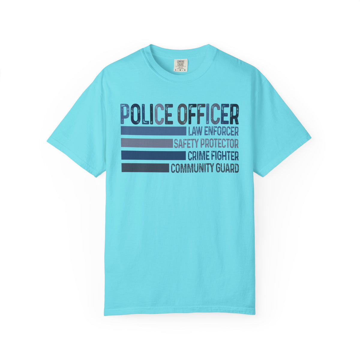 Police Officer - Description - Comfort Colors | Trendy Men's and Women's T-Shirt. Direct to Garment. Printed & Shipped in the USA. Unisex Sizes.