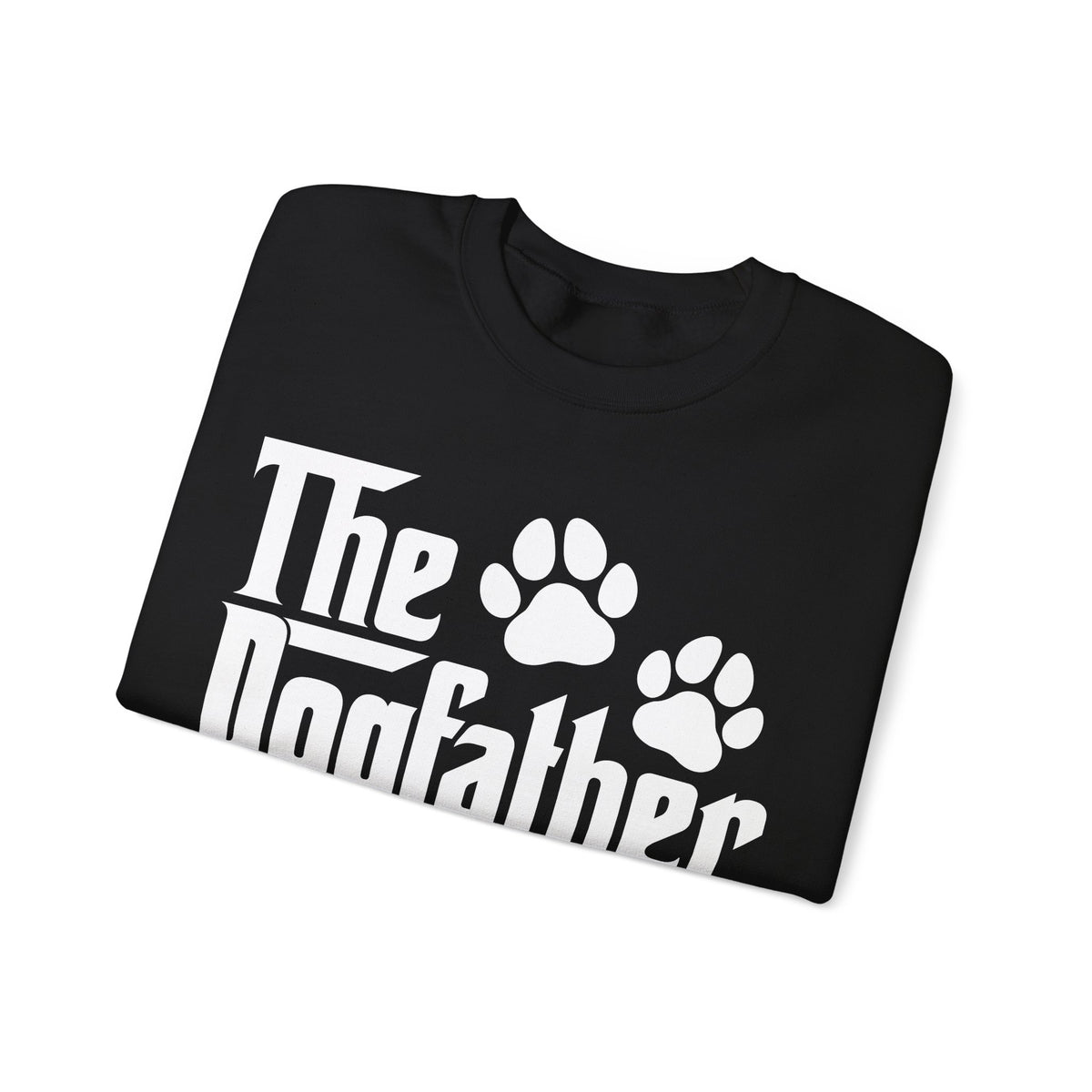 The DogFather – Gildan Heavy Blend | Trendy Men's Soft Sweatshirt. Direct to Garment. Printed & Shipped in the USA. Unisex Sizes.