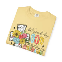 Blessed by God, Spoiled by Husband, Protect by Both - Comfort Colors | Trendy Women's T-Shirt. Direct to Garment. Printed & Shipped in the USA. Unisex Sizes.
