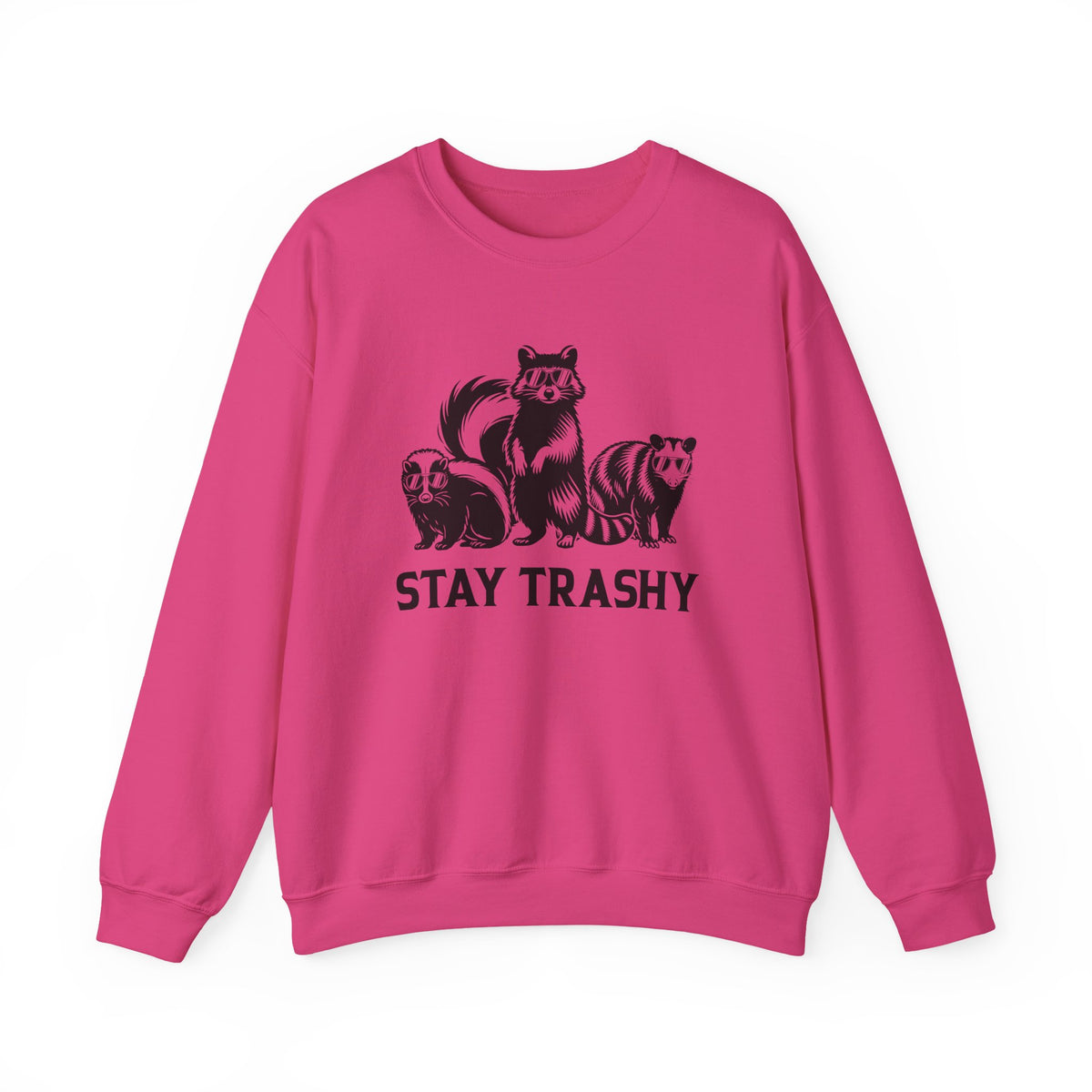 Stay Trashy, Skunk Raccoon Possum – Gildan Heavy Blend | Trendy Women’s and Men's Soft Sweatshirt. Direct to Garment. Printed & Shipped in the USA. Unisex Sizes.
