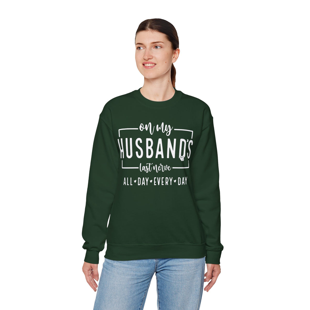 On My Husband's Last Nerve – Gildan Heavy Blend | Trendy Women’s Soft Sweatshirt. Direct to Garment. Printed & Shipped in the USA. Unisex Sizes.