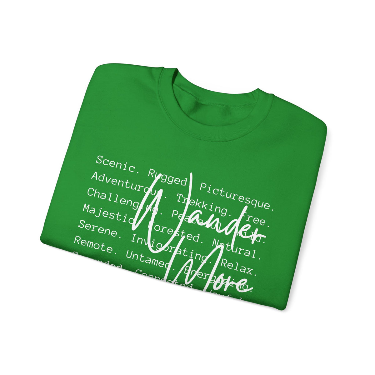 Wander More, Scenic Adventure Typography – Gildan Heavy Blend | Trendy Men's and Women’s Soft Sweatshirt. Direct to Garment. Printed & Shipped in the USA. Unisex Sizes.