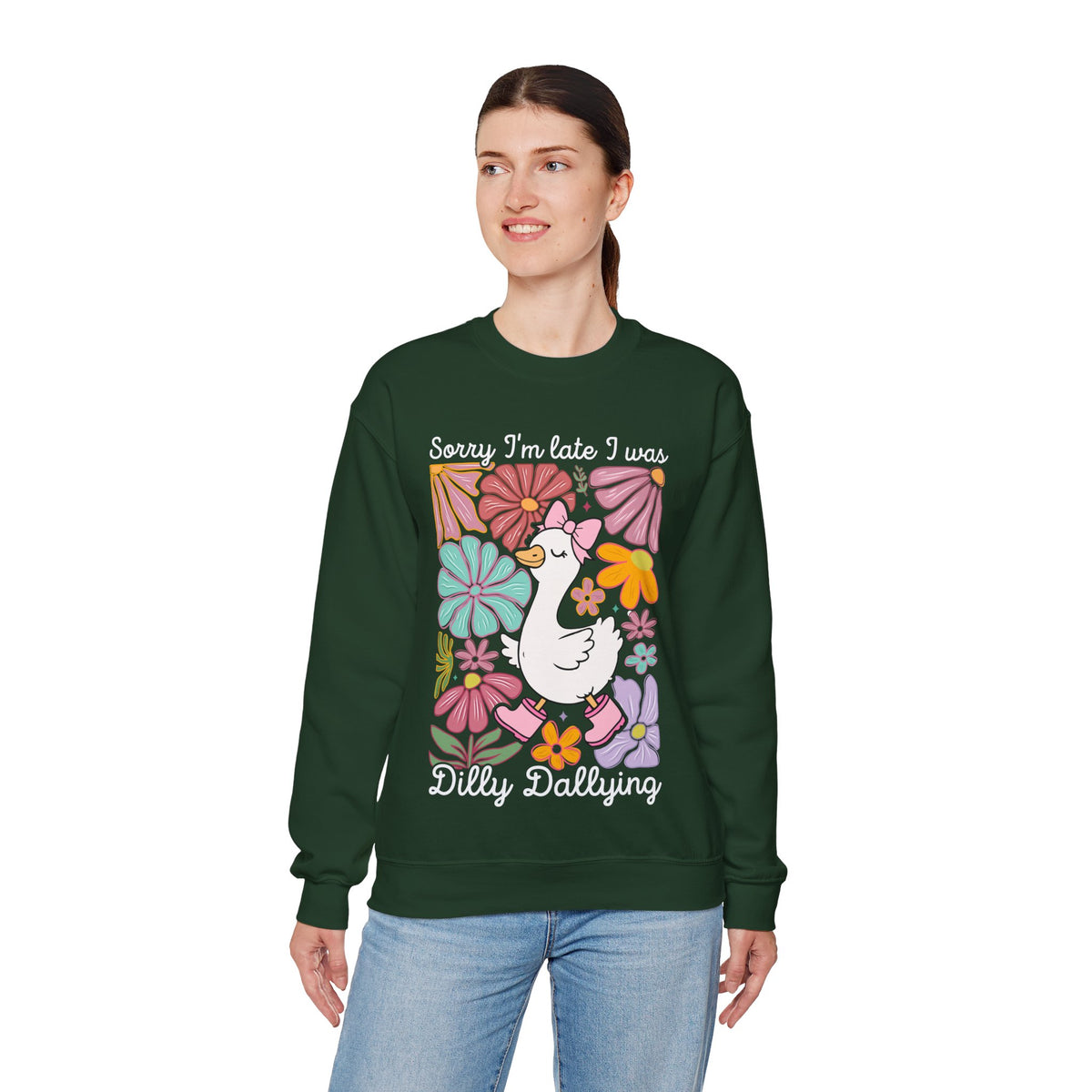 Sorry I'm Late I Was Dilly Dallying Cute Floral Duck – Gildan Heavy Blend | Trendy Women’s Soft Sweatshirt. Direct to Garment. Printed & Shipped in the USA. Unisex Sizes.