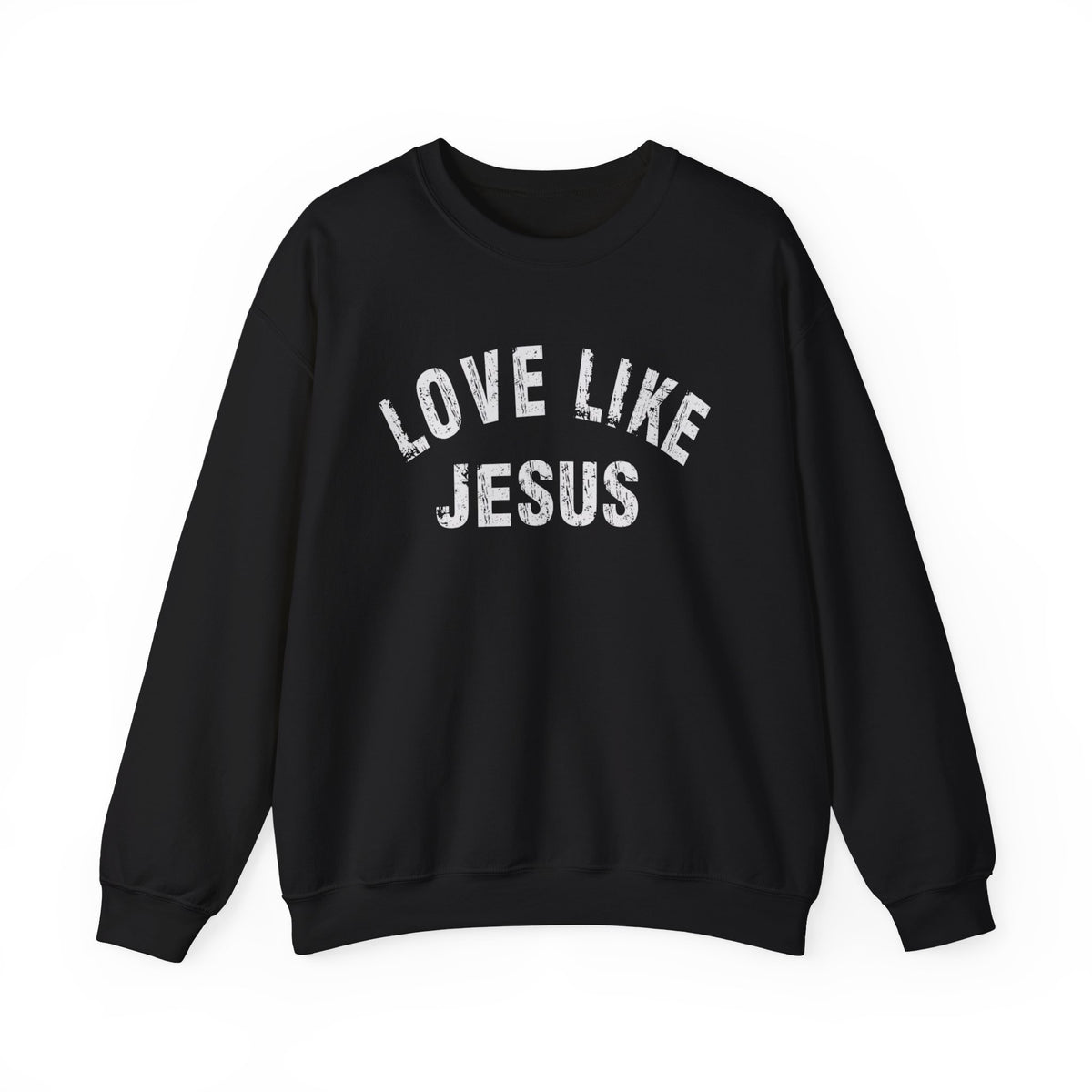 Love Like Jesus - Distressed – Gildan Heavy Blend | Trendy Men's and Women’s Soft Sweatshirt. Direct to Garment. Printed & Shipped in the USA. Unisex Sizes.