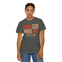 When God Made Me "This'll Be Fun" Christian Faith - Comfort Colors | Trendy Women's T-Shirt. Direct to Garment. Printed & Shipped in the USA. Unisex Sizes.