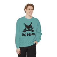 Ew People, Grumpy Cat - Comfort Colors | Trendy Women's and Men's Sweatshirt. Direct to Garment. Printed & Shipped in the USA. Unisex Sizes.