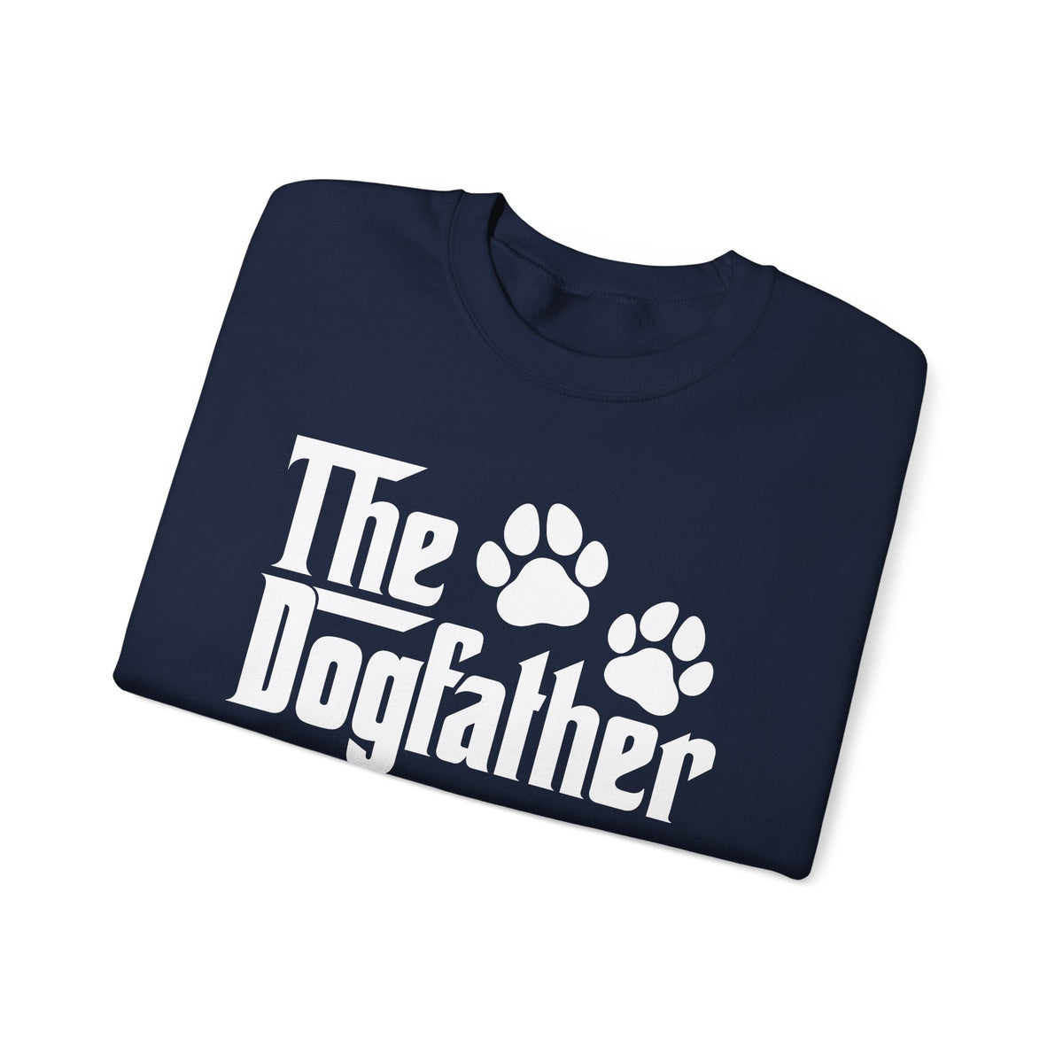 The DogFather – Gildan Heavy Blend | Trendy Men's Soft Sweatshirt. Direct to Garment. Printed & Shipped in the USA. Unisex Sizes.