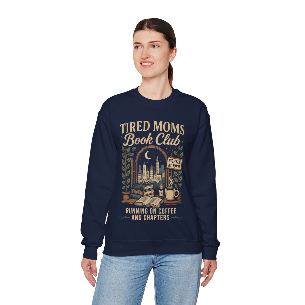 Tired Moms Book Club Running on Coffee and Chapters – Gildan Heavy Blend | Trendy Women’s Soft Sweatshirt. Direct to Garment. Printed & Shipped in the USA. Unisex Sizes.