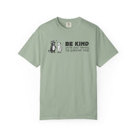 Be Kind We're Just Trying To Survive Too - Possum Raccoon *This Shirt Saves Lives* - Comfort Colors | Trendy Unisex T-Shirt. Direct to Garment. Printed & Shipped in the USA. Unisex Sizes.