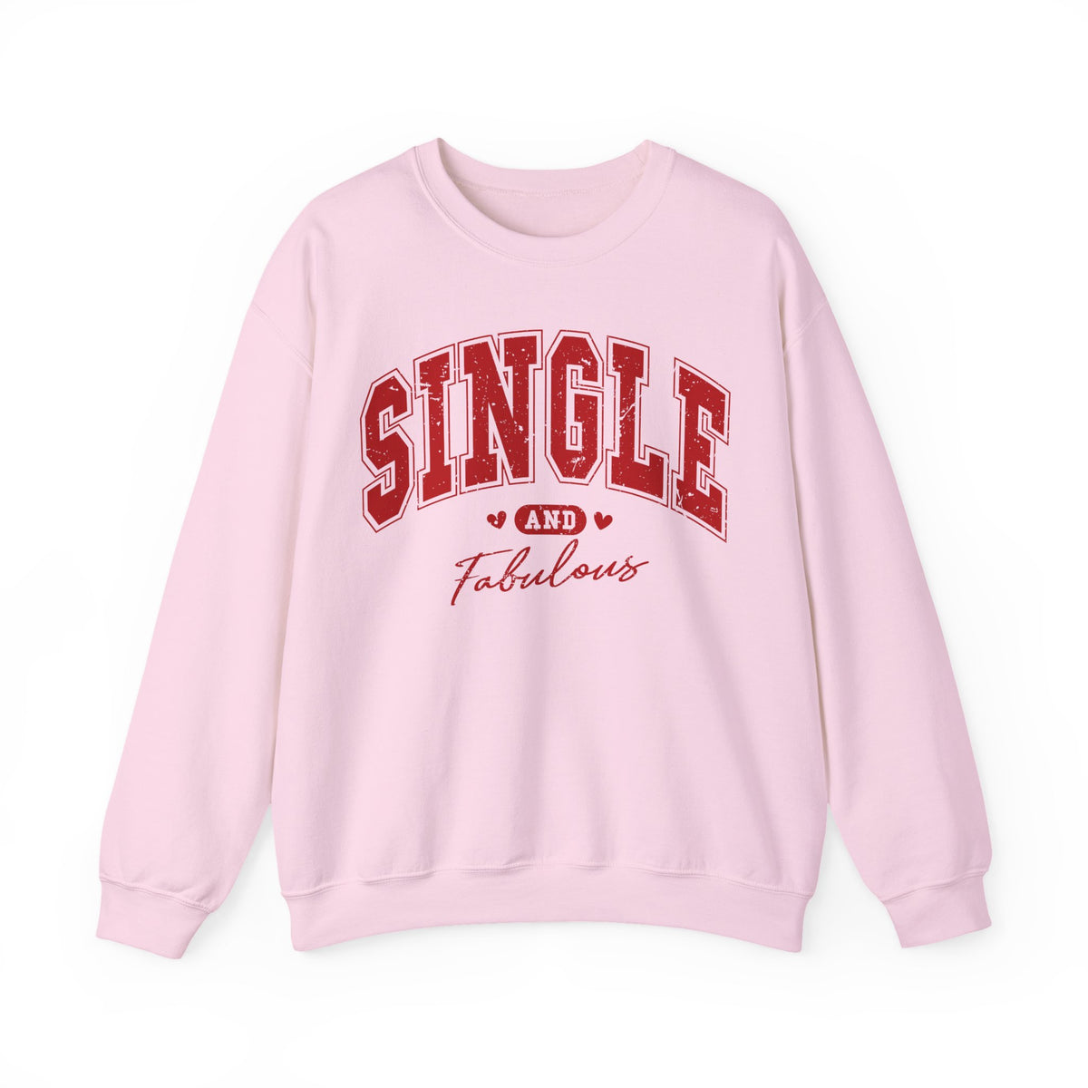 Single and Fabulous - Varsity – Gildan Heavy Blend | Trendy Women’s Soft Sweatshirt. Direct to Garment. Printed & Shipped in the USA. Unisex Sizes.