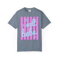 Salt Babe - Comfort Colors | Trendy Women's T-Shirt. Direct to Garment. Printed & Shipped in the USA. Unisex Sizes.
