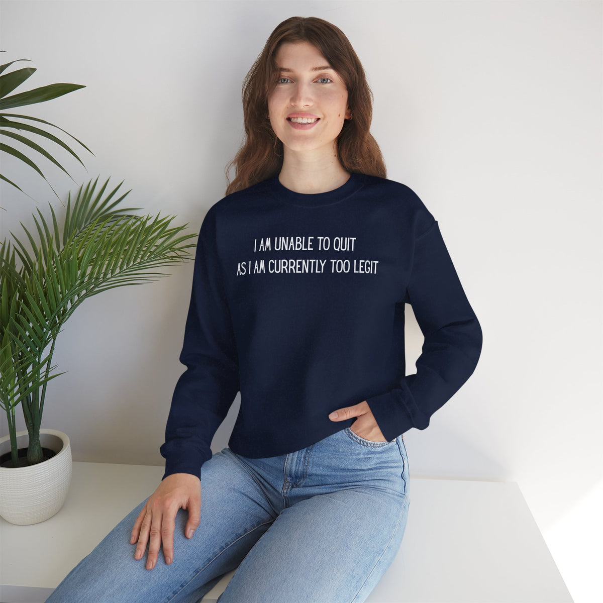 Unable to Quit, Too Legit – Gildan Heavy Blend | Trendy Men's and Women’s Soft Sweatshirt. Direct to Garment. Printed & Shipped in the USA. Unisex Sizes.