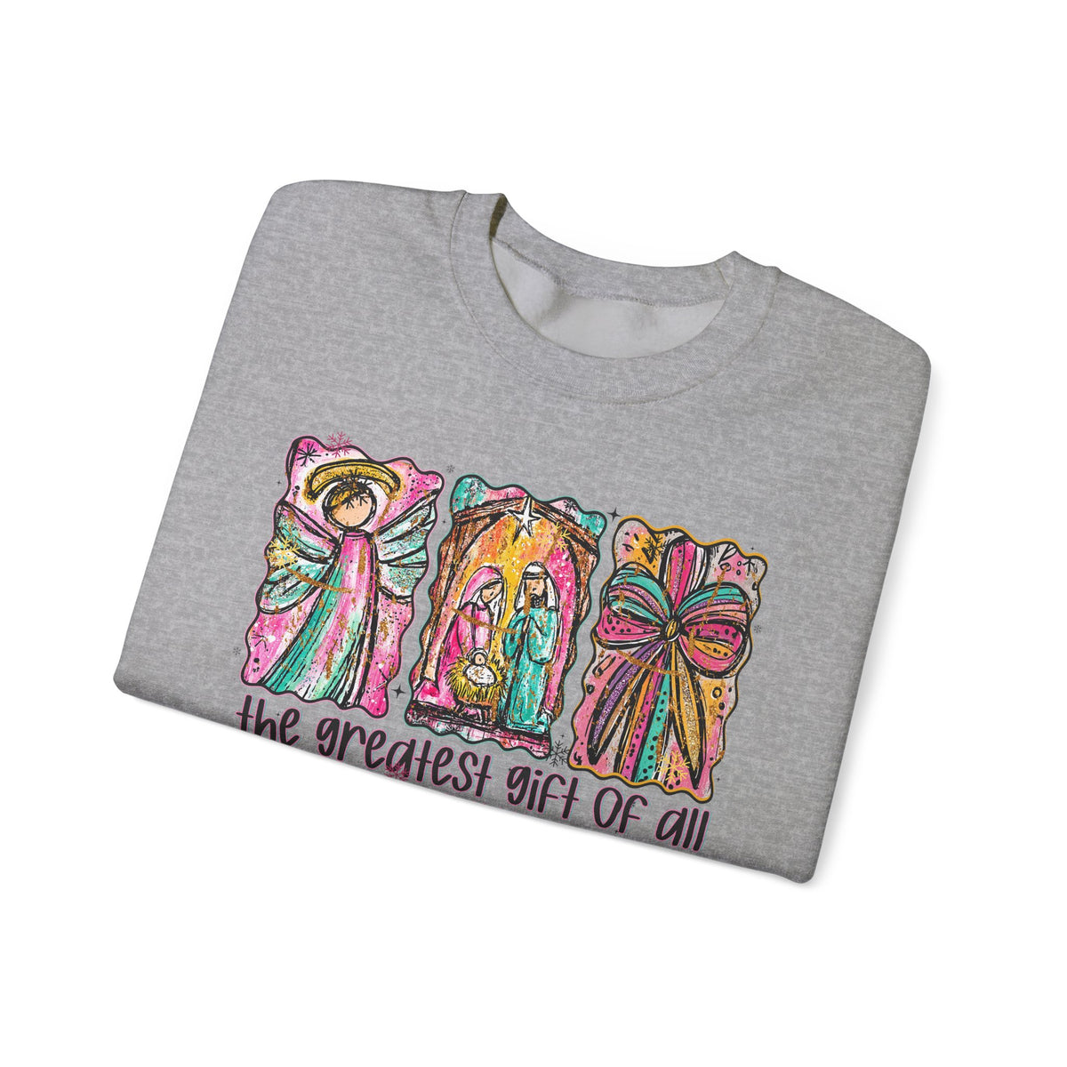 The Greatest Gift of All, Christian Tee - Preppy Watercolor – Gildan Heavy Blend | Trendy Women’s Soft Sweatshirt. Direct to Garment. Printed & Shipped in the USA. Unisex Sizes.