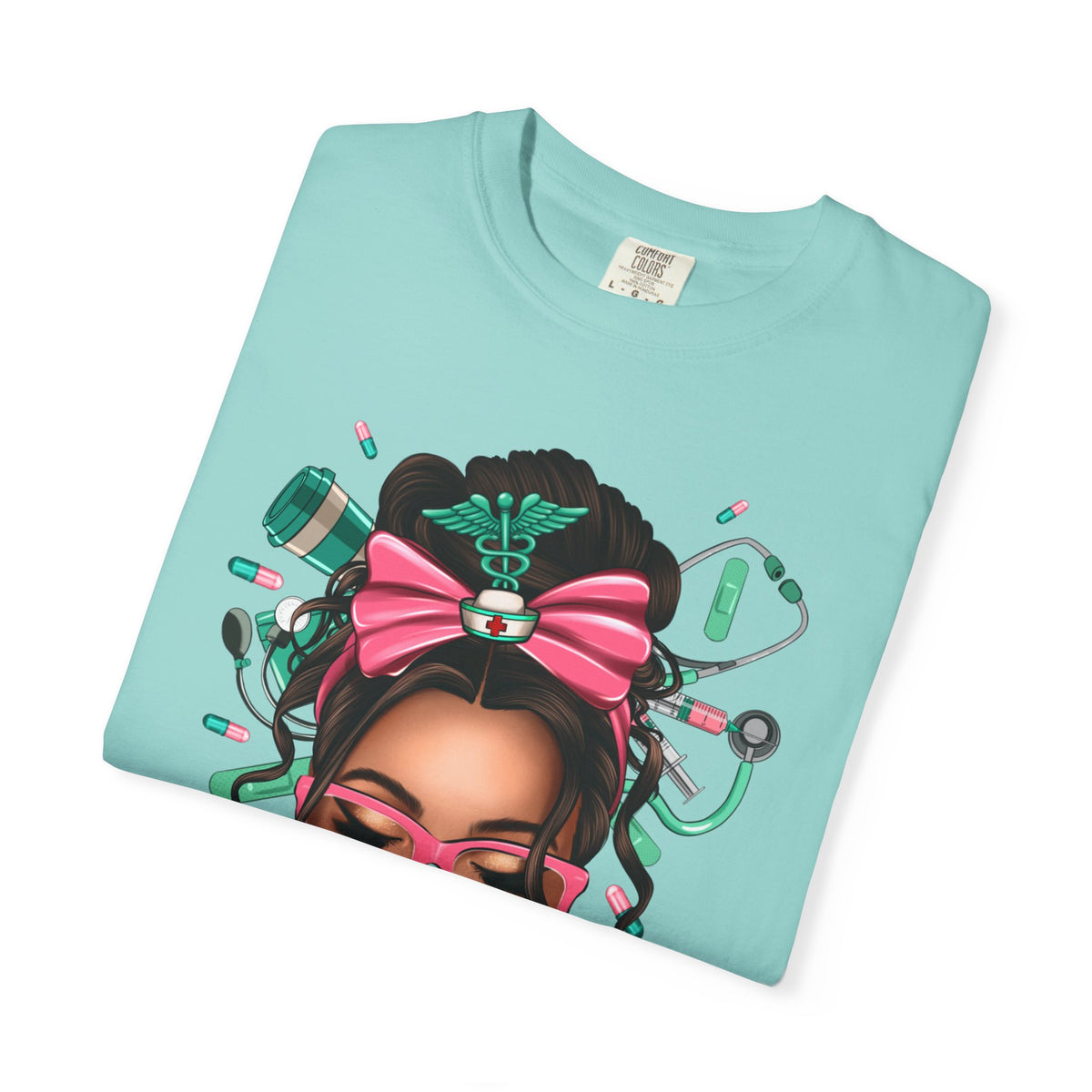 Nurse Life Messy Bun, Cute Stethoscope & Syringe - Comfort Colors | Trendy Women's T-Shirt. Direct to Garment. Printed & Shipped in the USA. Unisex Sizes.