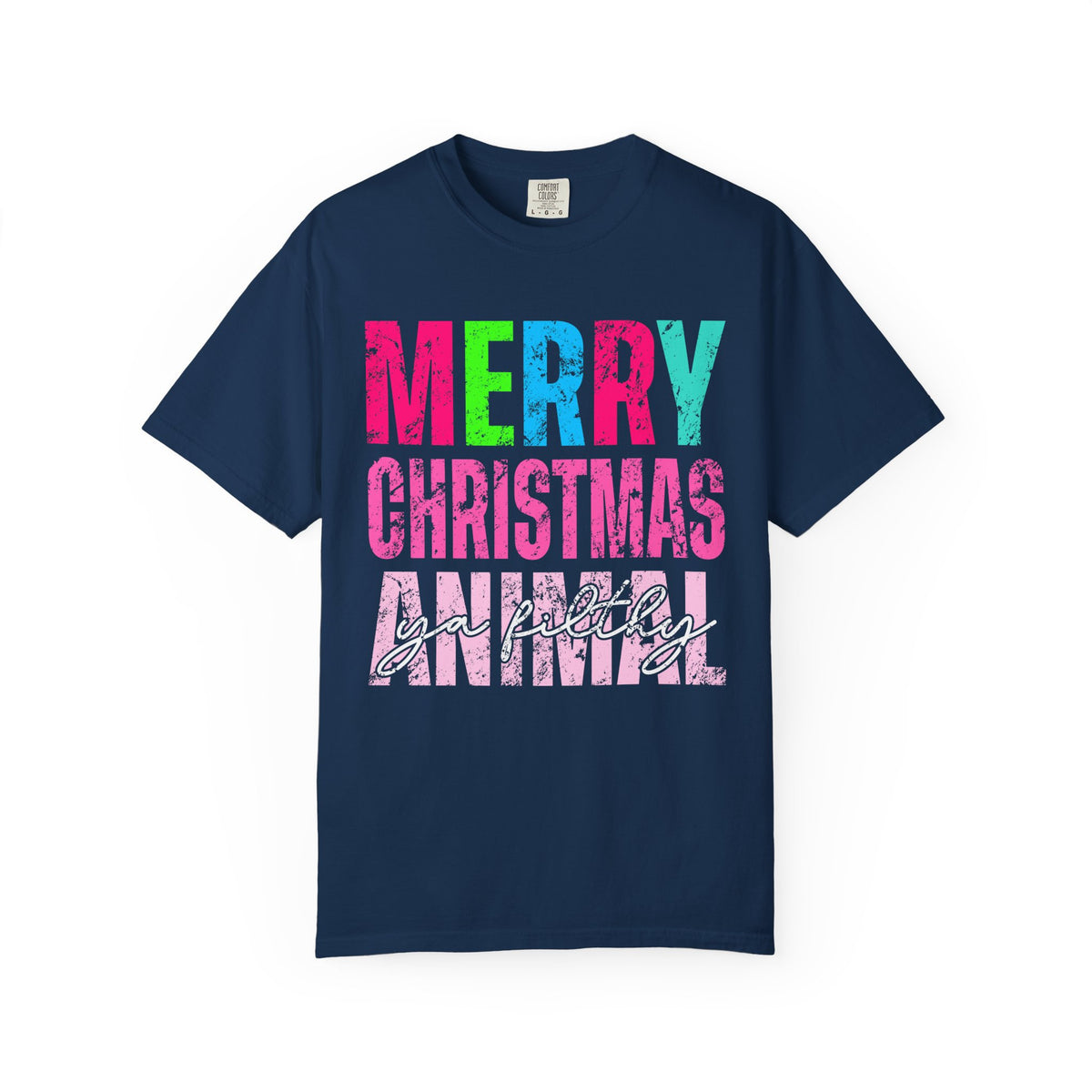 Merry Christmas Ya Filthy Animal - Comfort Colors | Trendy Women's T-Shirt. Direct to Garment. Printed & Shipped in the USA. Unisex Sizes.
