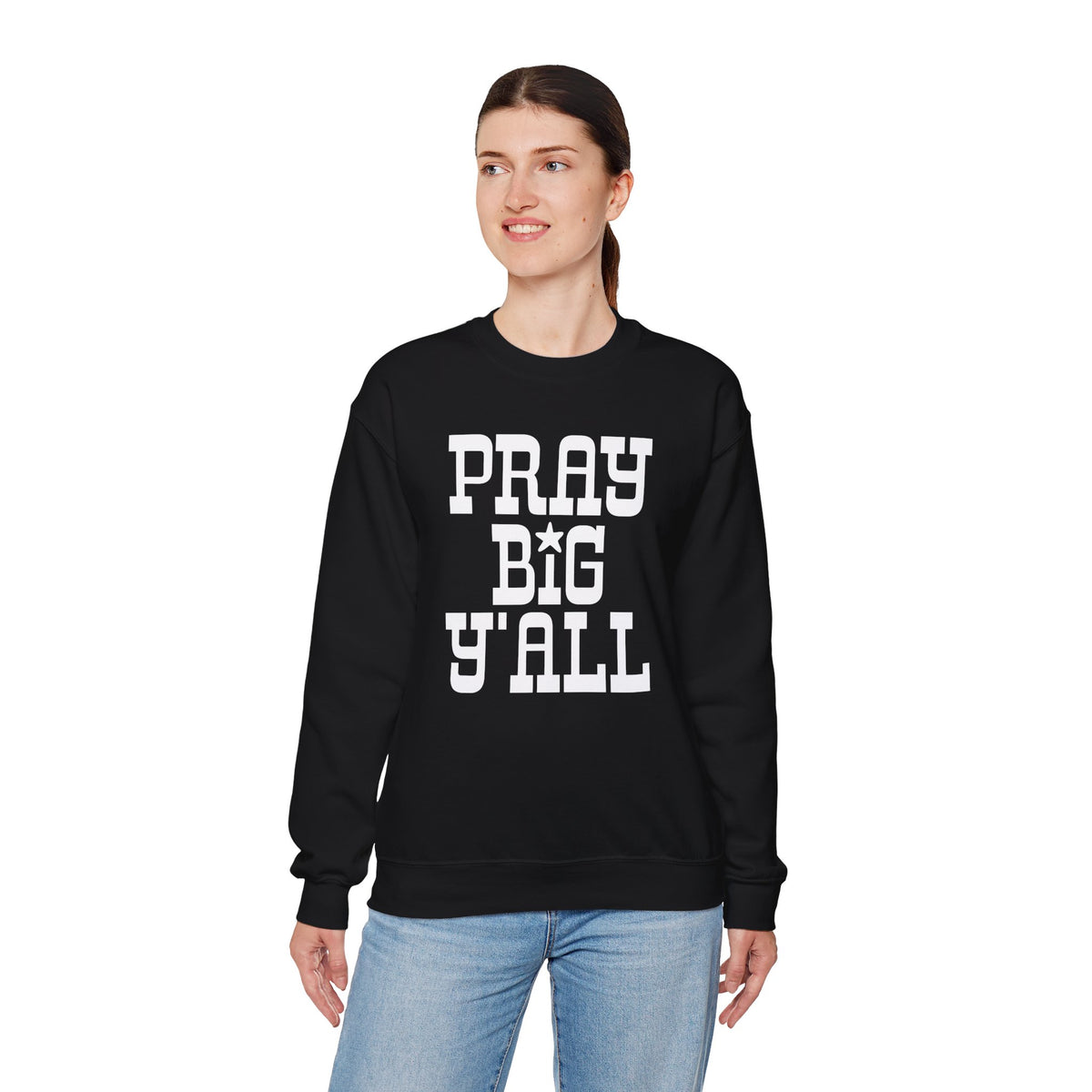 Pray Big Y'all – Gildan Heavy Blend | Trendy Women’s and Men's Soft Sweatshirt. Direct to Garment. Printed & Shipped in the USA. Unisex Sizes.