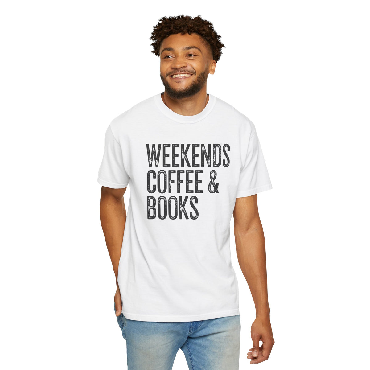 Weekends, Coffee & Books - Comfort Colors | Trendy Women's and Men's T-Shirt. Direct to Garment. Printed & Shipped in the USA. Unisex Sizes.