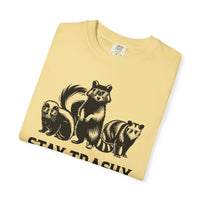 Stay Trashy, Skunk Raccoon Possum - Comfort Colors | Trendy Women's and Men's T-Shirt. Direct to Garment. Printed & Shipped in the USA. Unisex Sizes.