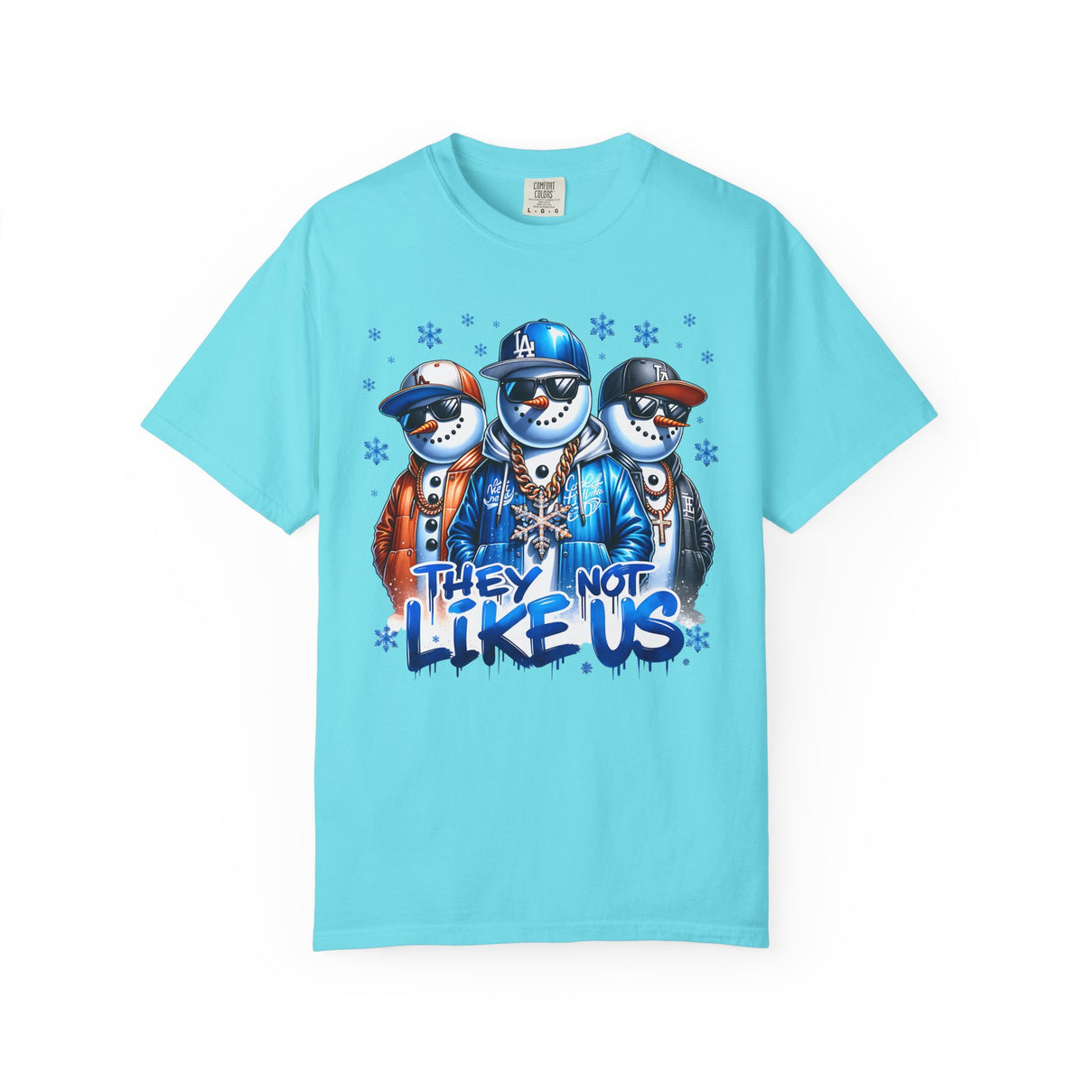 They Not Like Us Snowman - Comfort Colors | Trendy Men's and Women's T-Shirt. Direct to Garment. Printed & Shipped in the USA. Unisex Sizes.
