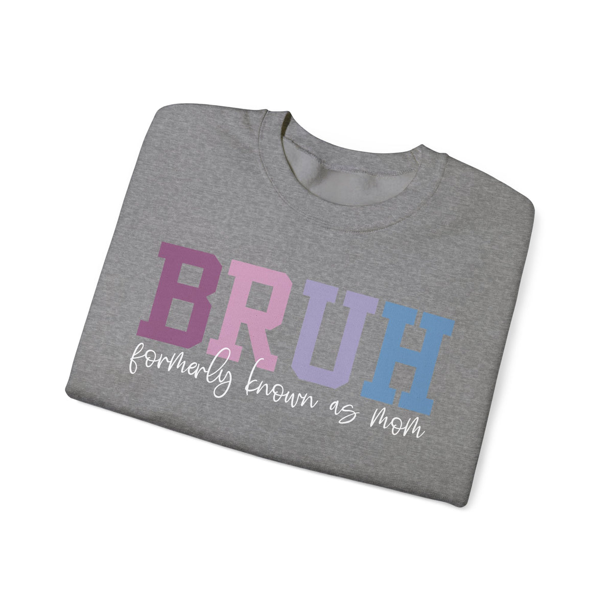BRUH Formerly Known As Mom – Gildan Heavy Blend | Trendy Women’s Soft Sweatshirt. Direct to Garment. Printed & Shipped in the USA. Unisex Sizes.