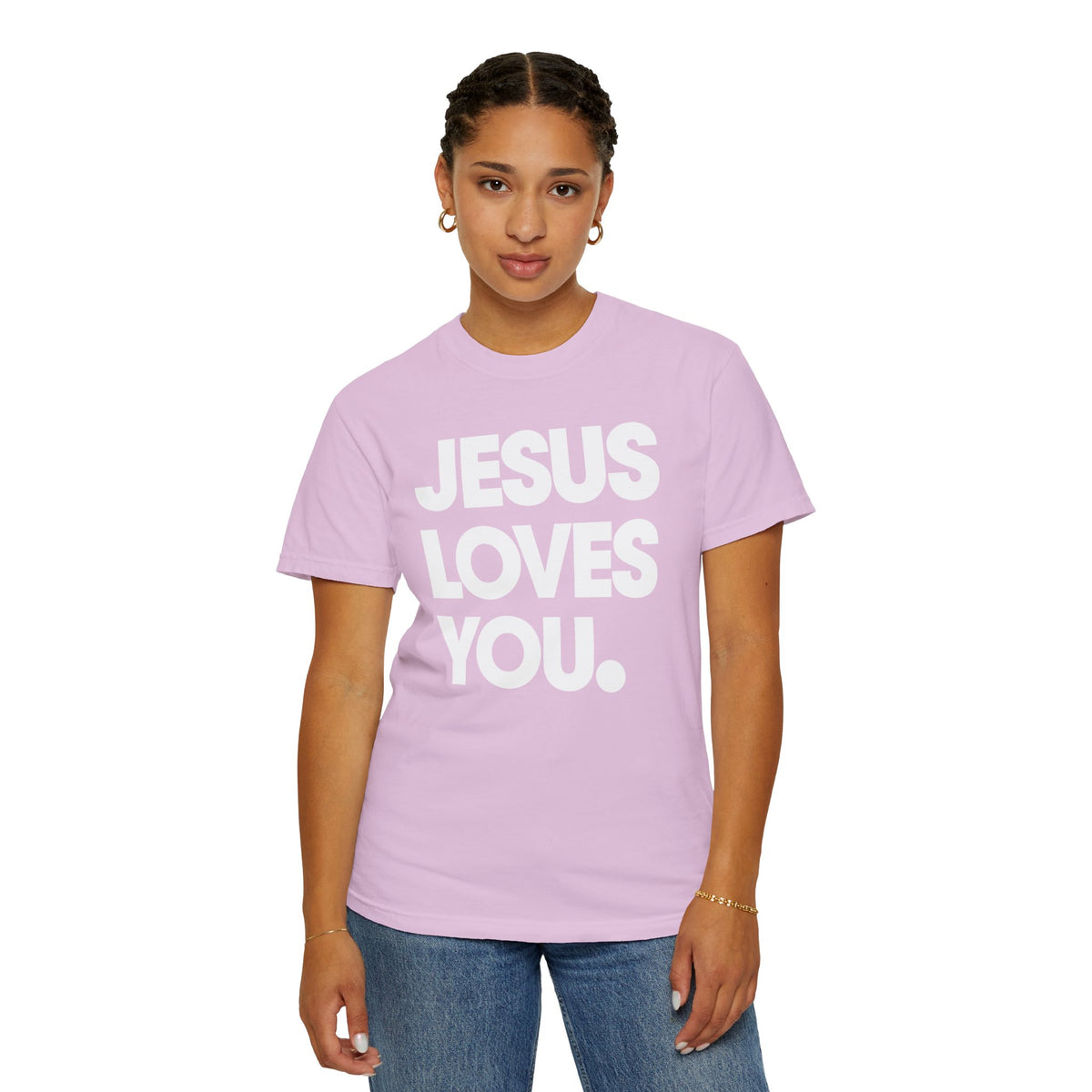 Jesus Loves You - Comfort Colors | Trendy Women's and Men's T-Shirt. Direct to Garment. Printed & Shipped in the USA. Unisex Sizes.