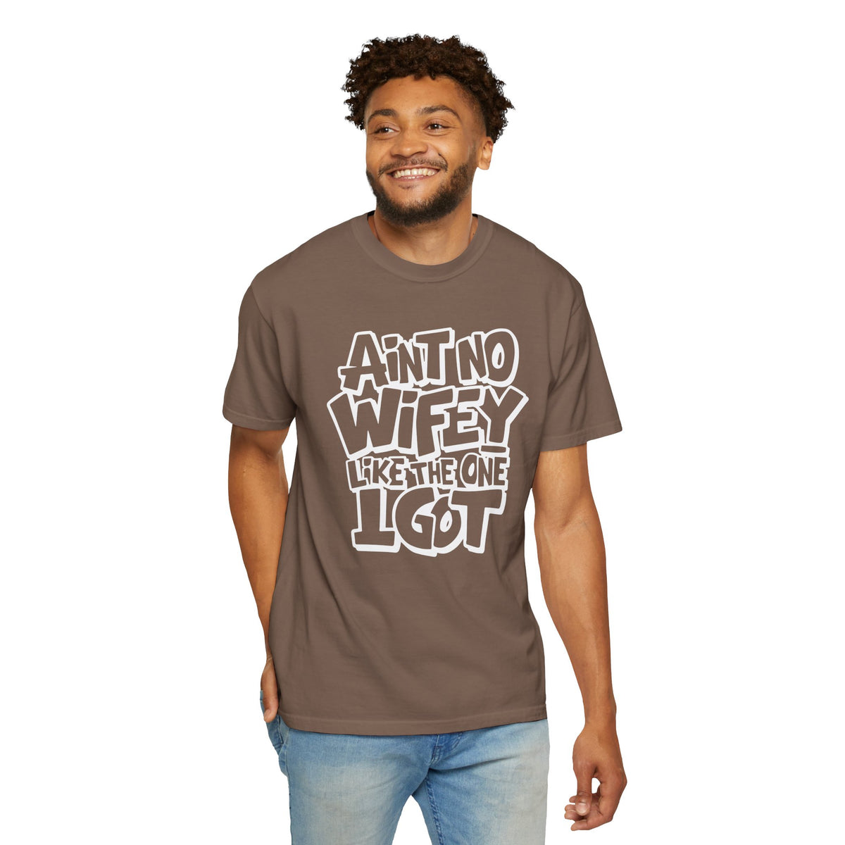 Ain't No Wifey Like The One I Got - Comfort Colors | Trendy Men's T-Shirt. Direct to Garment. Printed & Shipped in the USA. Unisex Sizes.