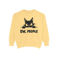 Ew People, Grumpy Cat - Comfort Colors | Trendy Women's and Men's Sweatshirt. Direct to Garment. Printed & Shipped in the USA. Unisex Sizes.