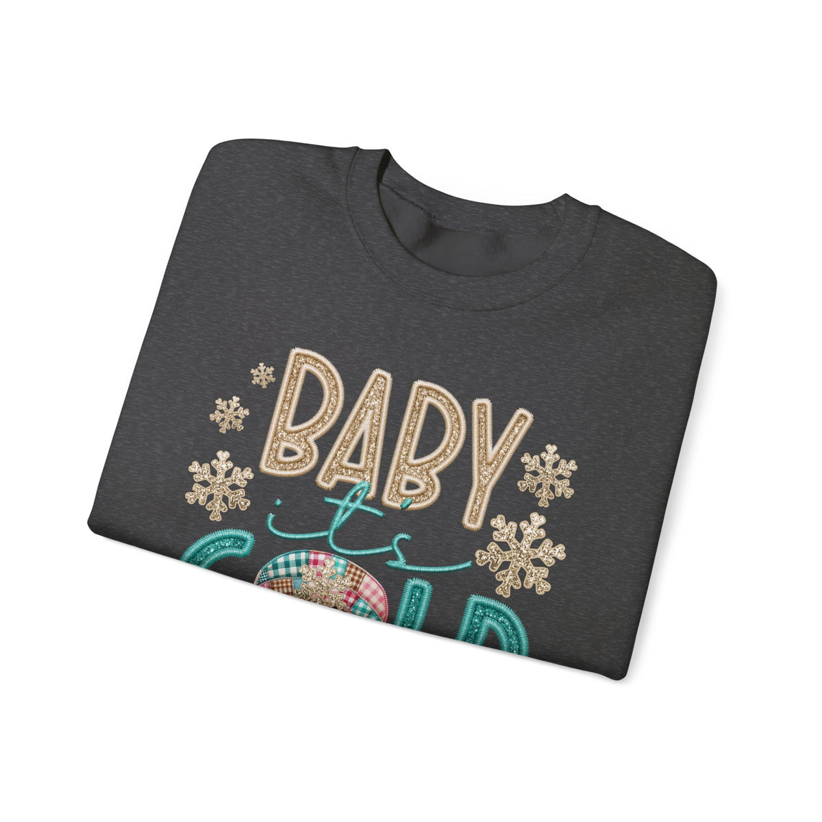 Baby It's Cold Outside Snowman – Gildan Heavy Blend | Trendy Women’s Soft Sweatshirt. Direct to Garment. Printed & Shipped in the USA. Unisex Sizes.