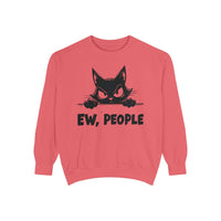 Ew People, Grumpy Cat - Comfort Colors | Trendy Women's and Men's Sweatshirt. Direct to Garment. Printed & Shipped in the USA. Unisex Sizes.