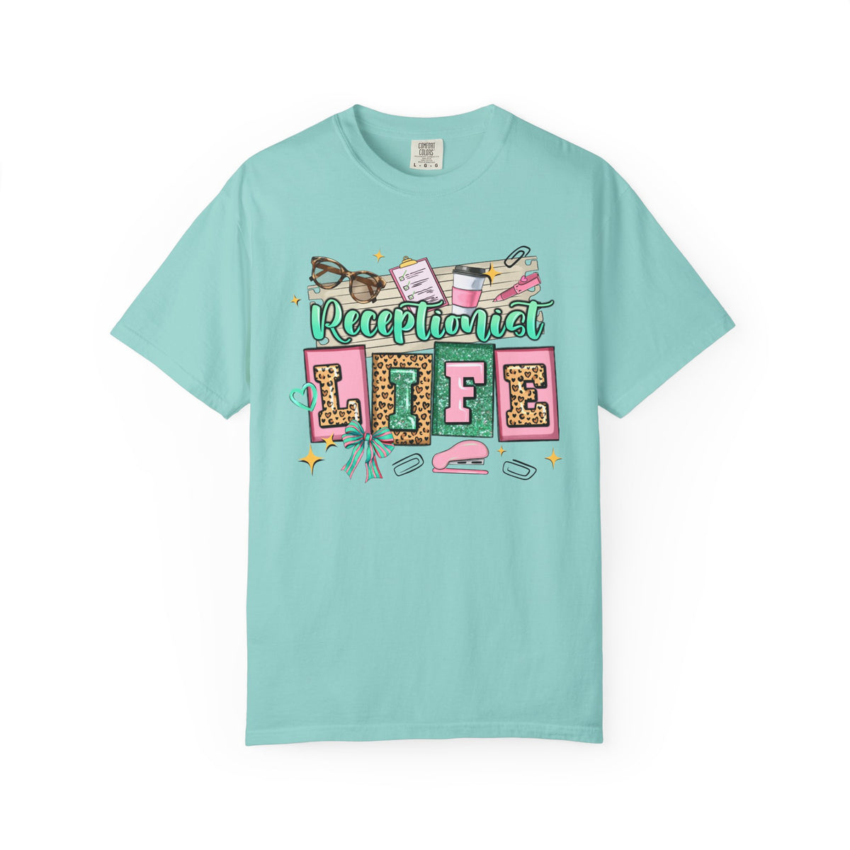 Receptionist Life - Comfort Colors | Trendy Women's T-Shirt. Direct to Garment. Printed & Shipped in the USA. Unisex Sizes.