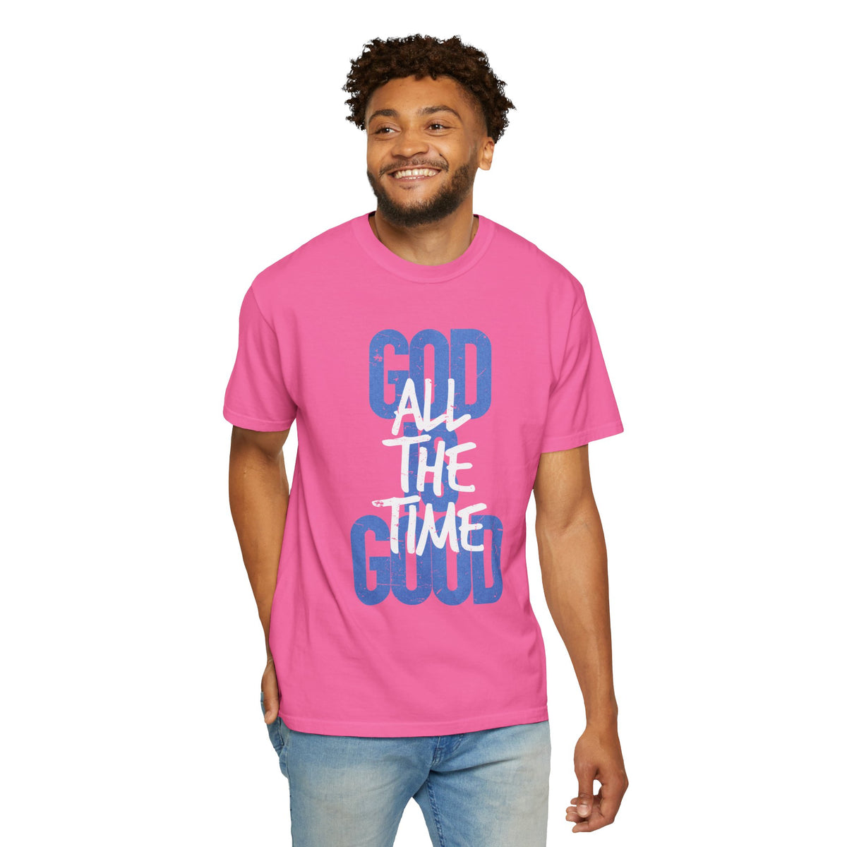 God is Good All The Time - Comfort Colors | Trendy Women's and Men's T-Shirt. Direct to Garment. Printed & Shipped in the USA. Unisex Sizes.