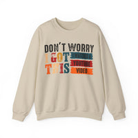 Don't Worry I Got This I Watched A YouTube Video – Gildan Heavy Blend | Trendy Men's and Women’s Soft Sweatshirt. Direct to Garment. Printed & Shipped in the USA. Unisex Sizes.