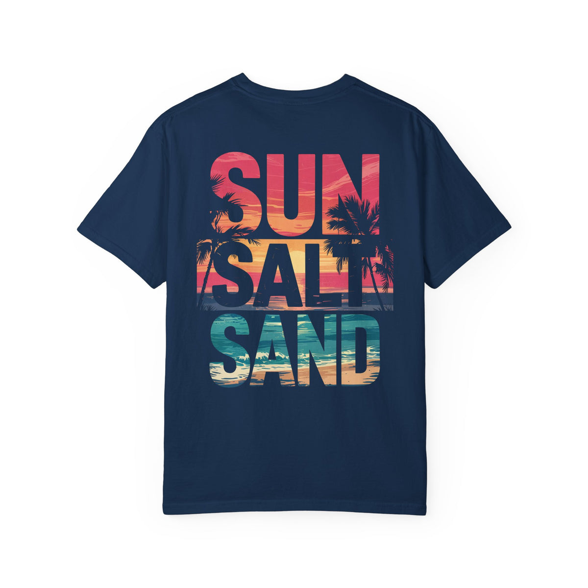 Sun Salt Sand, Beach Sunset - Front & Back Print - Comfort Colors | Trendy Women's and Men's T-Shirt. Direct to Garment. Printed & Shipped in the USA. Unisex Sizes.