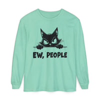Ew People, Grumpy Cat - Comfort Colors | Trendy Women's and Men's Long Sleeve T-Shirt. Direct to Garment. Printed & Shipped in the USA. Unisex Sizes.