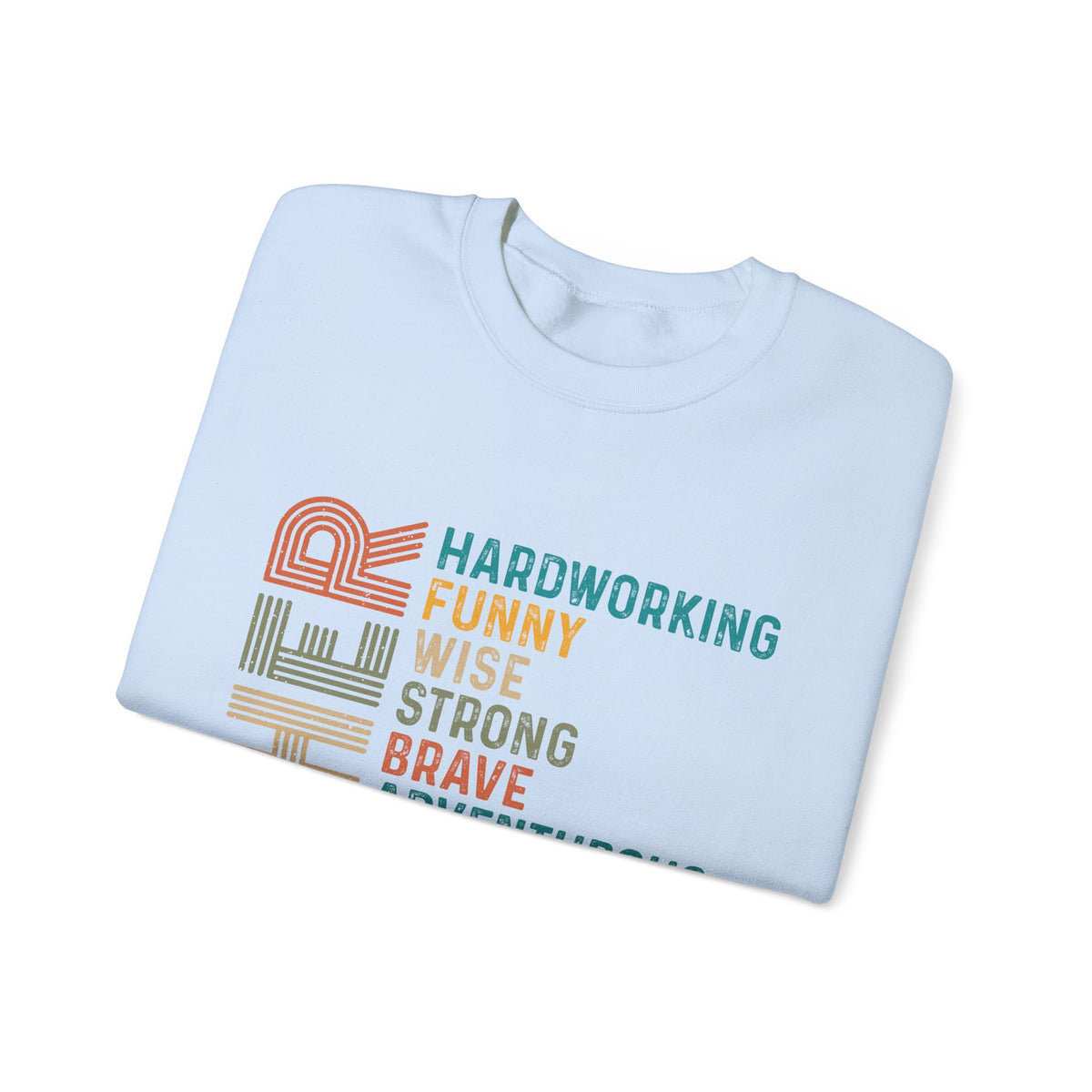 Father: Hardworking, Funny, Wise – Gildan Heavy Blend | Trendy Men's Soft Sweatshirt. Direct to Garment. Printed & Shipped in the USA. Unisex Sizes.