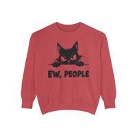 Ew People, Grumpy Cat - Comfort Colors | Trendy Women's and Men's Sweatshirt. Direct to Garment. Printed & Shipped in the USA. Unisex Sizes.