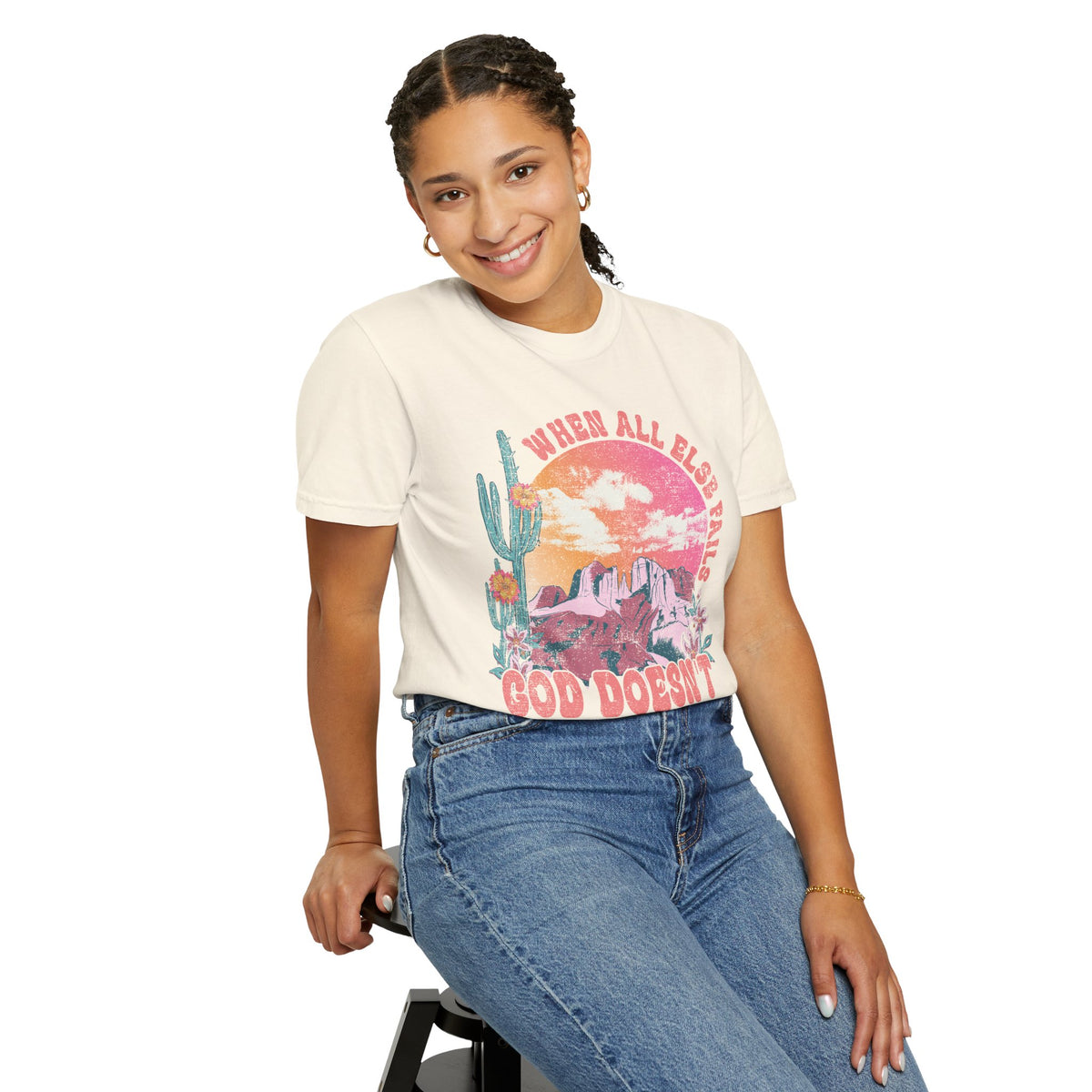 When All Else Fails, God Doesn't - Comfort Colors | Trendy Women's T-Shirt. Direct to Garment. Printed & Shipped in the USA. Unisex Sizes.