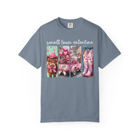 Small Town Valentine - Comfort Colors | Trendy Women's T-Shirt. Direct to Garment. Printed & Shipped in the USA. Unisex Sizes.