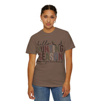 Hello Hunting Season Goodbye Husband Camouflage Wife - Comfort Colors | Trendy Women's T-Shirt. Direct to Garment. Printed & Shipped in the USA. Unisex Sizes.