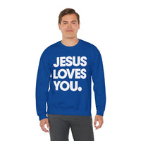 Jesus Loves You – Gildan Heavy Blend | Trendy Women’s and Men's Soft Sweatshirt. Direct to Garment. Printed & Shipped in the USA. Unisex Sizes.