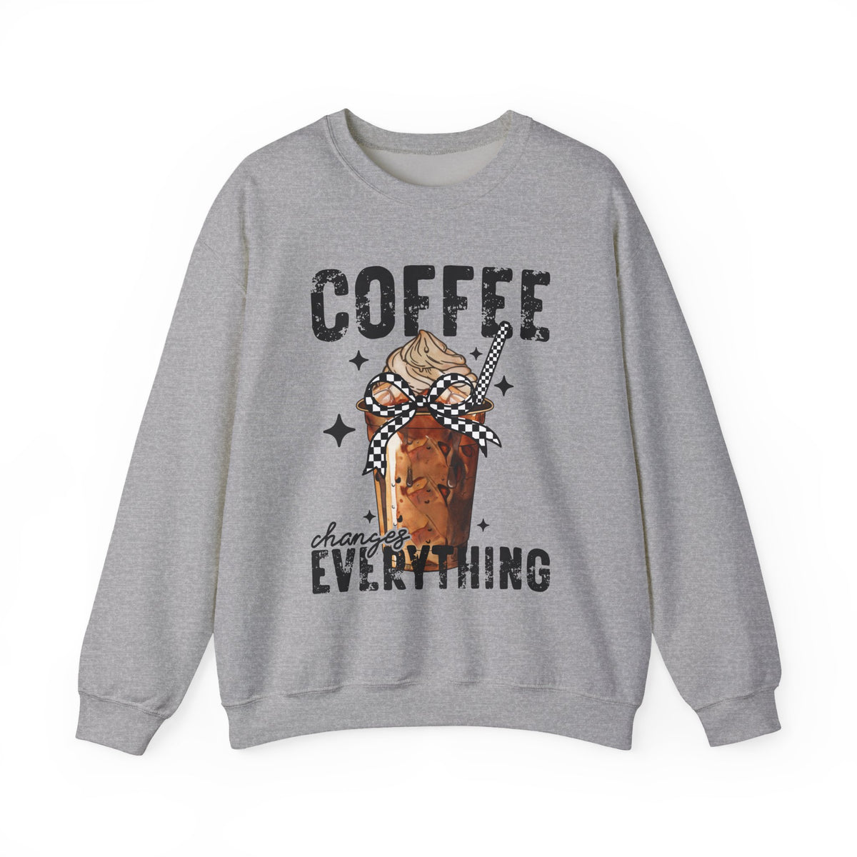 Coffee Changes Everything, Iced Coffee, Coffee Lovers – Gildan Heavy Blend | Trendy Women’s Soft Sweatshirt. Direct to Garment. Printed & Shipped in the USA. Unisex Sizes.