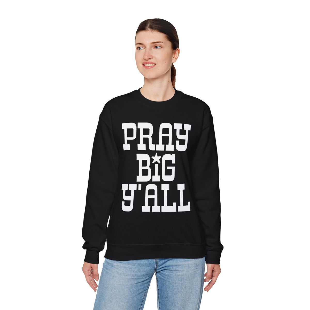Pray Big Y'all – Gildan Heavy Blend | Trendy Women’s and Men's Soft Sweatshirt. Direct to Garment. Printed & Shipped in the USA. Unisex Sizes.